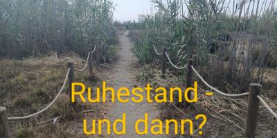 Ruhestand - und dann?