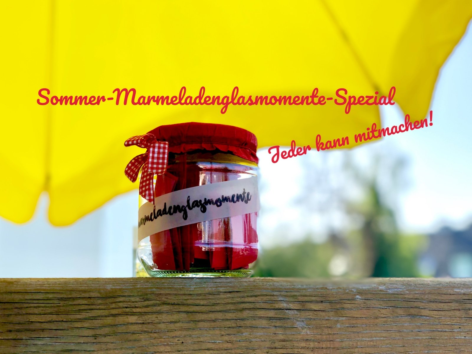 Sommer-Marmeladenglasmemente-Spezial (c) Gabi Pöge
